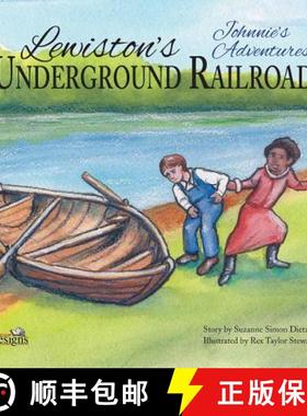 【3-4周达】Johnnie's Adventures: Lewiston's Underground Railroad [9780984139552]