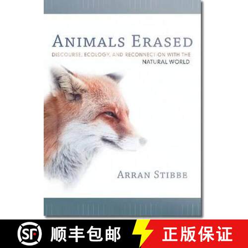 【3-4周达】Animals Erased: Discourse, Ecology, and Reconnection with the Natural World [9780819572325]