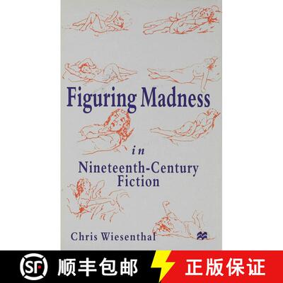 【3-4周达】精装 Figuring Madness in Nineteenth-Century Fiction [9780333634660]