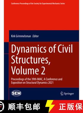 【3-4周达】Dynamics of Civil Structures, Volume 2: Proceedings of the 39th IMAC, A Conference and Exp... [9783030771423]