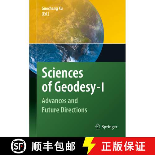 【3-4周达】精装 Sciences of Geodesy - I: Advances and Future Directions [9783642117404]