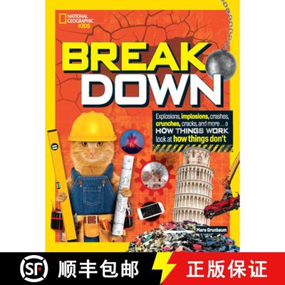 【3-4周达】Break Down: Explosions, Implosions, Crashes, Crunches, Cracks, and More ... a How Things W... [9781426373053]