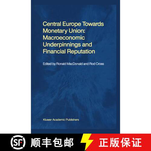 【3-4周达】精装 Central Europe towards Monetary Union: Macroeconomic Underpinnings and Financial Repu... [9780792379676]