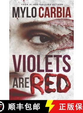【3-4周达】Violets Are Red: A Dark Thriller [9780996565233]