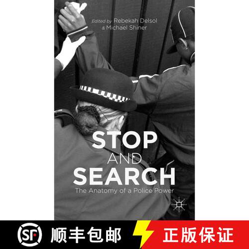 【3-4周达】精装 Stop and Search: The Anatomy of a Police Power [9781137336095]