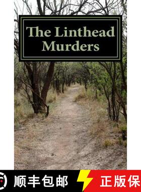 【3-4周达】The Linthead Murders: Death in a Mill Village [9780692344835]
