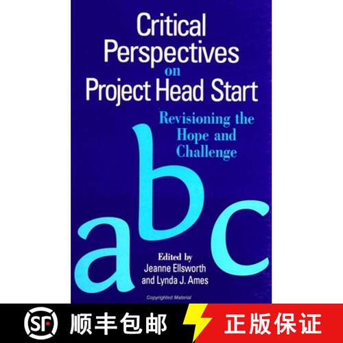 【3-4周达】Critical Perspectives on Project Head Start : Revisioning the Hope and Challenge [9780791439289]