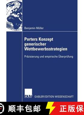 【3-4周达】Porters Konzept generischer Wettbewerbsstrategien : Präzisierung und empirische Überprü... [9783835005860]