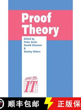 【3-4周达】Proof Theory: A Selection of Papers from the Leeds Proof Theory Programme 1990 [9780521054164]