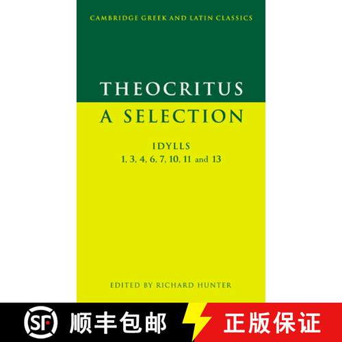 预订 Theocritus: A Selection: Idylls 1, 3, 4, 6, 7, 10, 11 and 13 - Theocritus: A Selection: Idylls 1... [9780521574204]