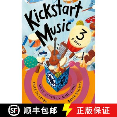 【3-4周达】Kickstart Music 3: 9-11 year olds [9781667158181]