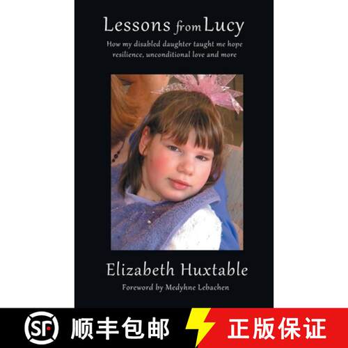 【3-4周达】Lessons from Lucy: How my Disabled Daughter taught me Hope, Resilience, Unconditional Love... [9781988058986]
