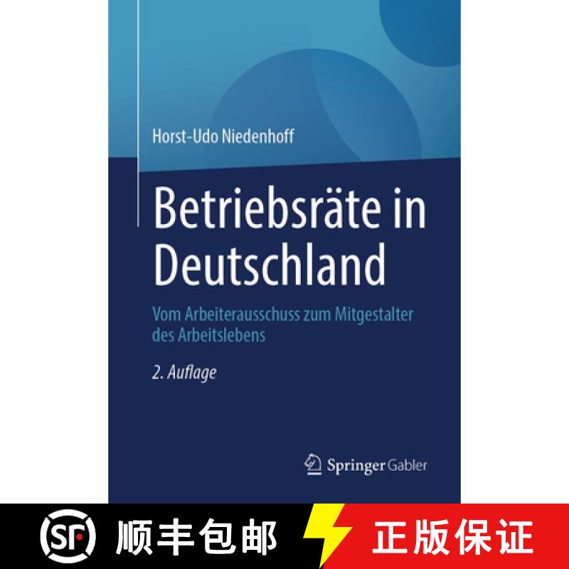 【3-4周达】Betriebsräte in Deutschland: Vom Arbeiterausschuss zum Mitgestalter des Arbeitslebens (2.... [9783658505486] - 实物图