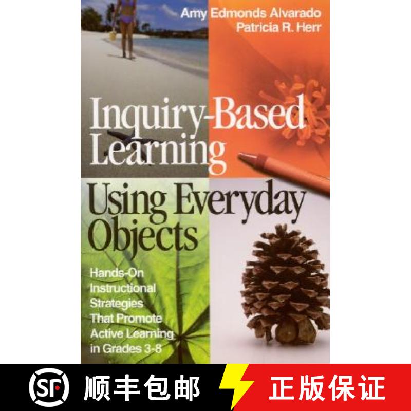 【2-3周达】Inquiry-Based Learning Using Everyday Objects: Hands-On Instructional Strategies That Prom... [9780761946809]