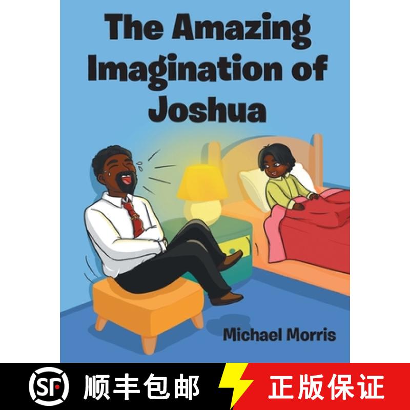 预订 The Amazing Imagination of Joshua [9781645446088]