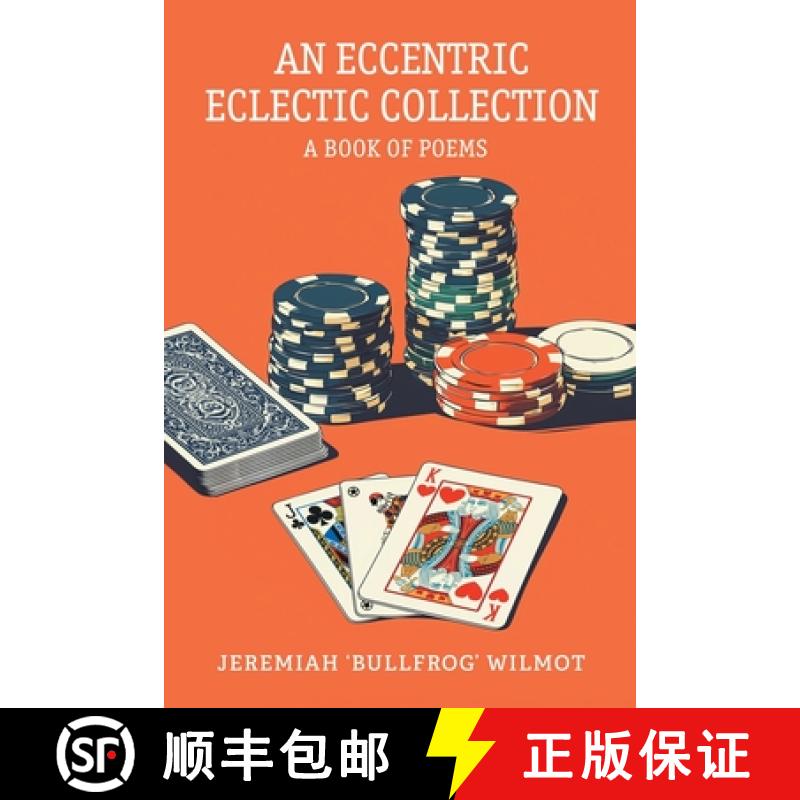 【2-3周达】An Eccentric Eclectic Collection: A Book of Poems [9798892851848]