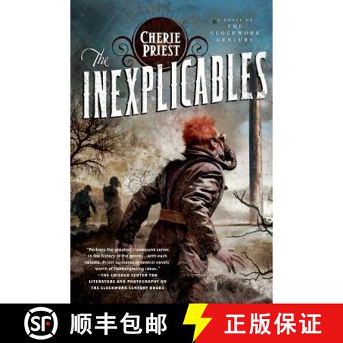 【3-4周达】The Inexplicables: A Novel of the Clockwork Century [9780765329479]