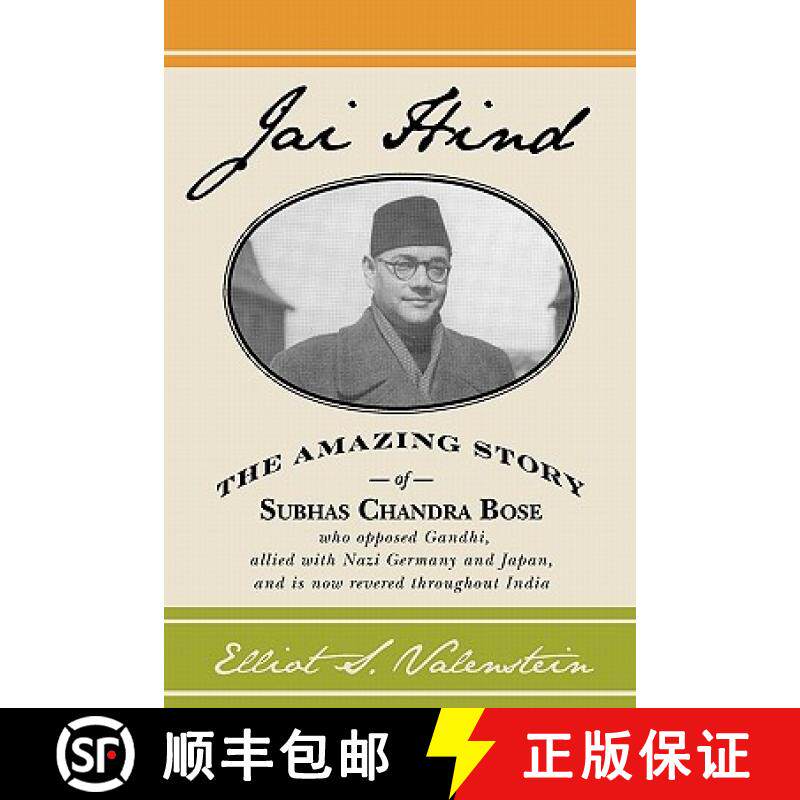 预订 Jai Hind: The amazing story of Subhas Chandra Bose, who opposed Gandhi, allied with Nazi Germany... [9781439267967]