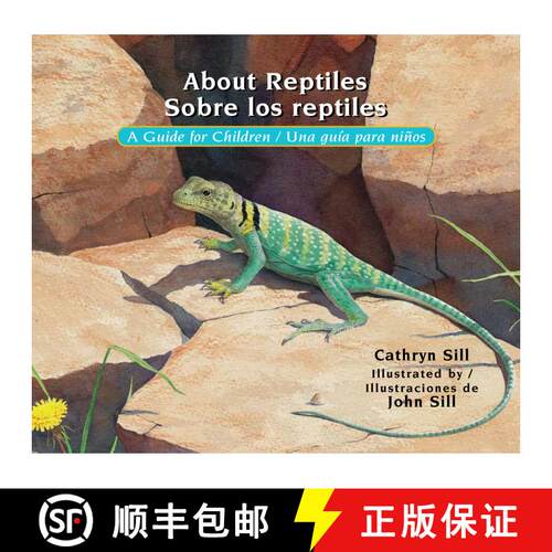 【3-4周达】About Reptiles / Sobre los reptiles: A Guide for Children / Una guía para niños (Bilingu... [9781561459094]