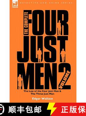 预订 The Complete Four Just Men: Volume 2-The Law of the Four Just Men & The Three Just Men [9781846774751]