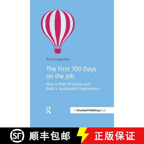 【3-4周达】The First 100 Days on the Job : How to plan, prioritize and build a sustainable organisation [9781909293151]