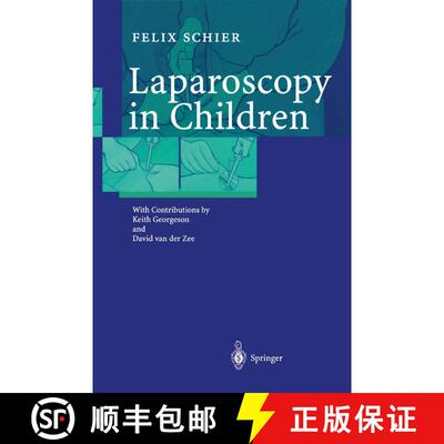 【3-4周达】Laparoscopy in Children [9783642076947]