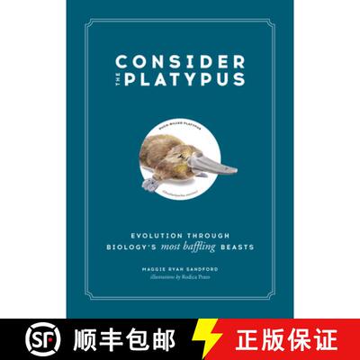 【3-4周达】Consider the Platypus: Evolution Through Biology's Most Baffling Beasts [9780316418393]