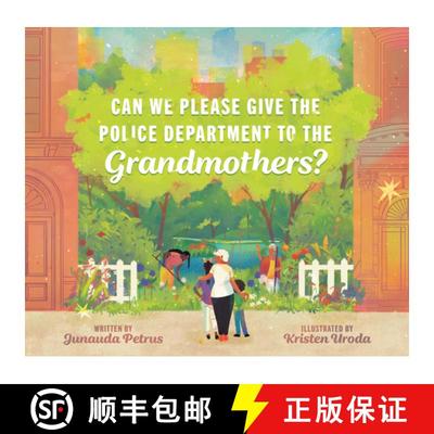 【3-4周达】Can We Please Give the Police Department to the Grandmothers? [9780593462331]
