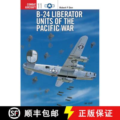 【3-4周达】B-24 Liberator Units of the Pacific War [9781855327818]