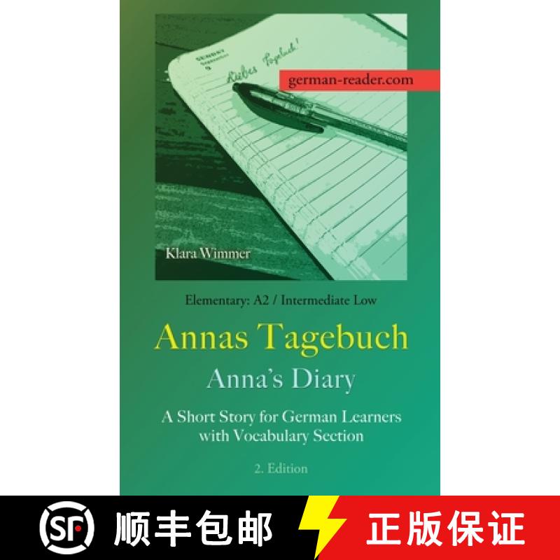 【2-3周达】German Reader, Elementary A2/Intermediate Low - Annas Tagebuch / Anna's Diary: A Short Sto... [9783903517226]