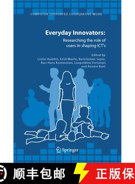 【3-4周达】Everyday Innovators : Researching the Role of Users in Shaping ICTs (Softcover reprint of ... [9789048168873]