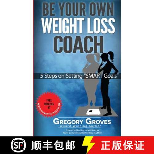 预订 Be Your Own Weight Loss Coach: 5 Steps on Setting SMART Goals [9781772770681]