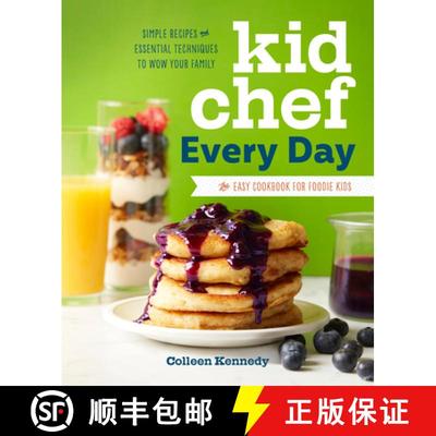 【3-4周达】Kid Chef Every Day: The Easy Cookbook for Foodie Kids [9781641522229]