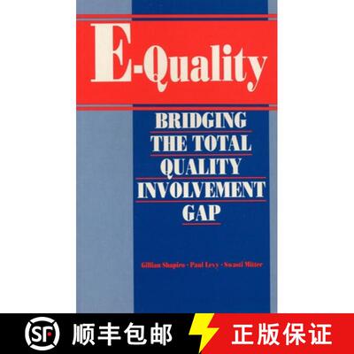 【3-4周达】E-Quality: Bridging the Total Quality Involvement Gap [9781898723127]