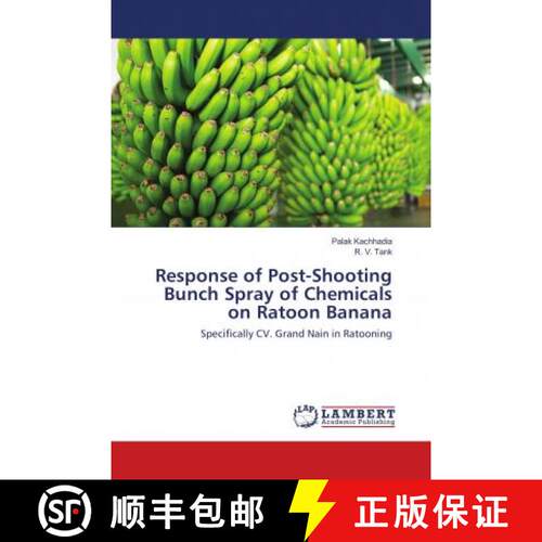 预订 Response of Post-Shooting Bunch Spray of Chemicals on Ratoon Banana [9786138325871]