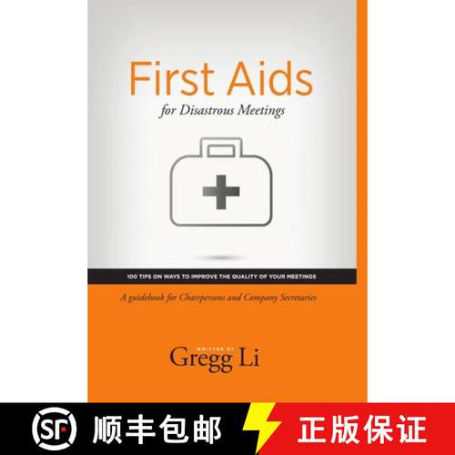 【3-4周达】精装 First Aids for Disastrous Meetings, 100 tips on ways to improve the quality of your m... [9781304269478]
