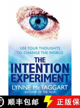 【3-4周达】Intention Experiment: Use Your Thoughts to Change the World [9780007194599]