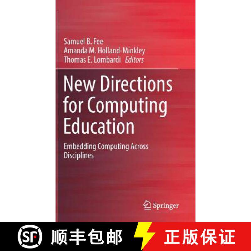 【3-4周达】New Directions for Computing Education : Embedding Computing Across Disciplines [9783319542256]