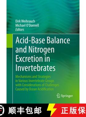 【3-4周达】Acid-Base Balance and Nitrogen Excretion in Invertebrates: Mechanisms and Strategies in Va... [9783319396156]