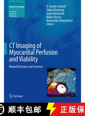 【3-4周达】CT Imaging of Myocardial Perfusion and Viability: Beyond Structure and Function [9783642338786]