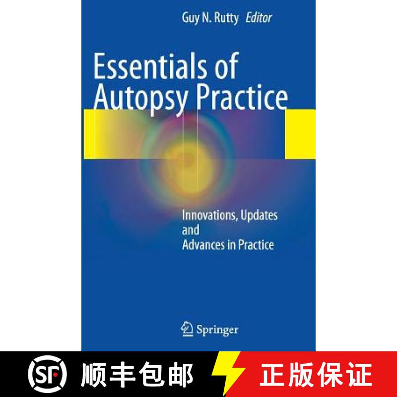 【3-4周达】Essentials of Autopsy Practice : Innovations, Updates and Advances in Practice [9781447160359]