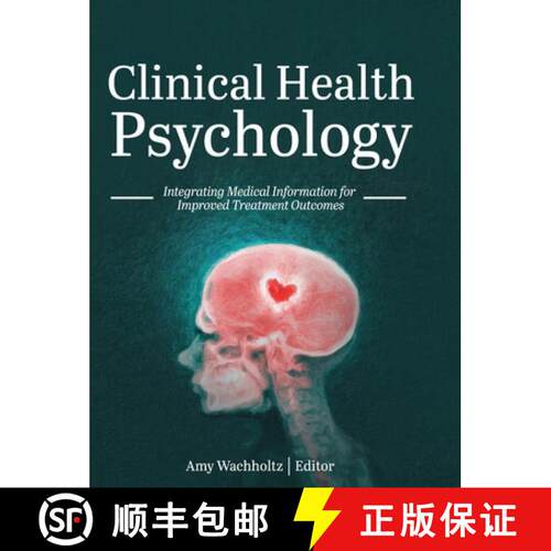 【3-4周达】精装 Clinical Health Psychology: Integrating Medical Information for Improved Treatment Ou... [9781516577248]