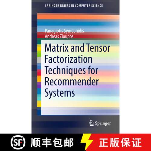 【3-4周达】Matrix and Tensor Factorization Techniques for Recommender Systems (1st ed. 2016) [9783319413563]