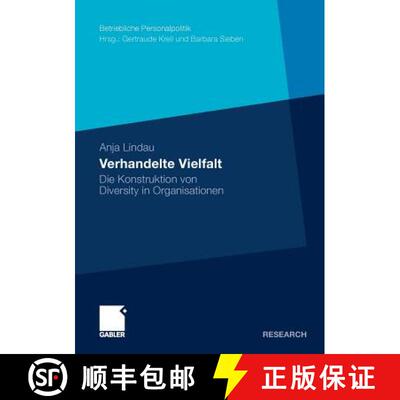 【3-4周达】Verhandelte Vielfalt : Die Konstruktion von Diversity in Organisationen [9783834926012]