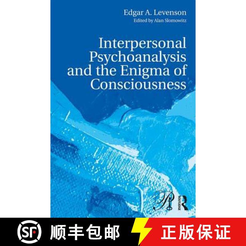 【3-4周达】Interpersonal Psychoanalysis and the Enigma of Consciousness [9781138692411]