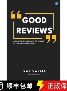 预订 Good Reviews: A Comprehensive Guide to Online Reviews and Platforms [9789359894782]