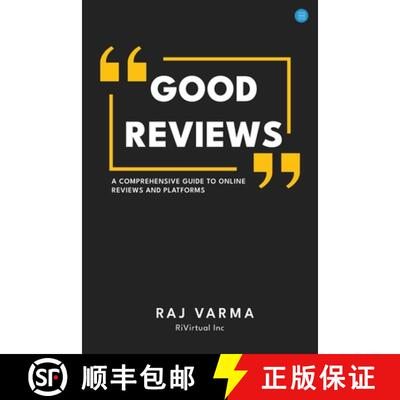 【3-4周达】Good Reviews: A Comprehensive Guide to Online Reviews and Platforms [9789359894782]