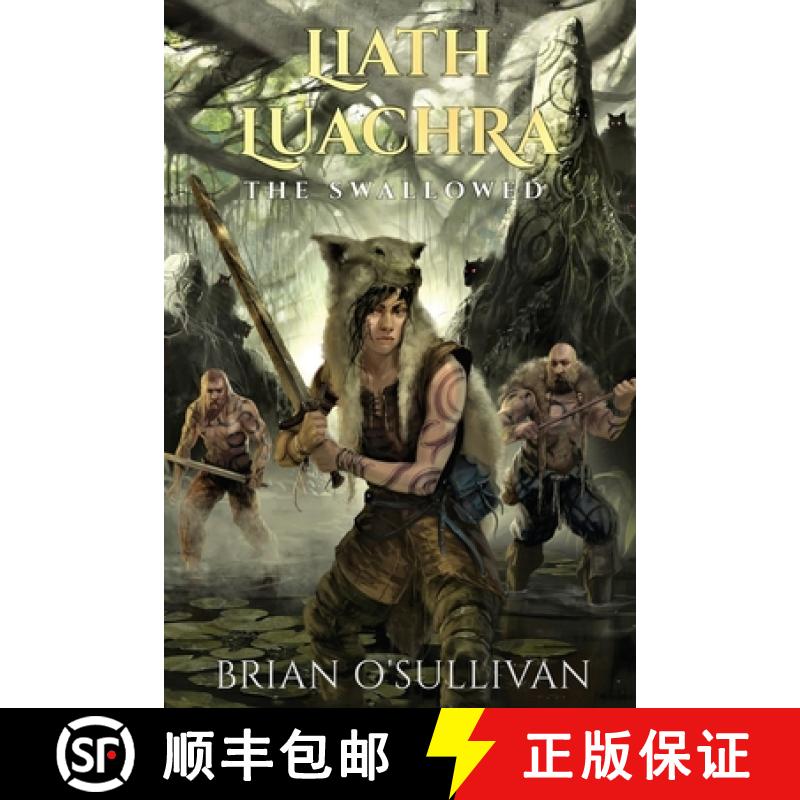 【3-4周达】Liath Luachra: The Swallowed [9780995107977]