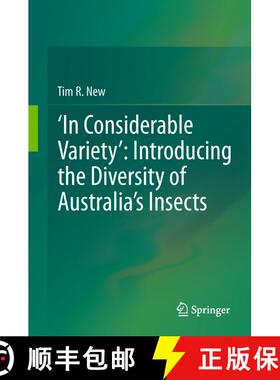【3-4周达】‘In Considerable Variety’: Introducing the Diversity of Australia’s Insects [9789400717794]