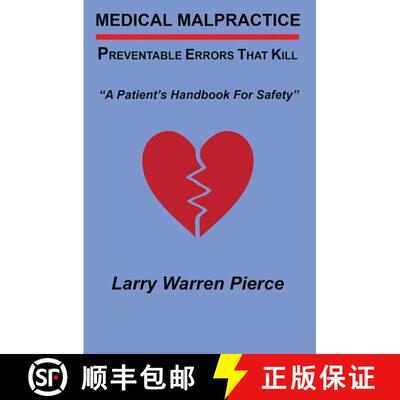 【3-4周达】Medical Malpractice: Preventable Errors That Kill: A Patient's Handbook for Safety [9781732291904]